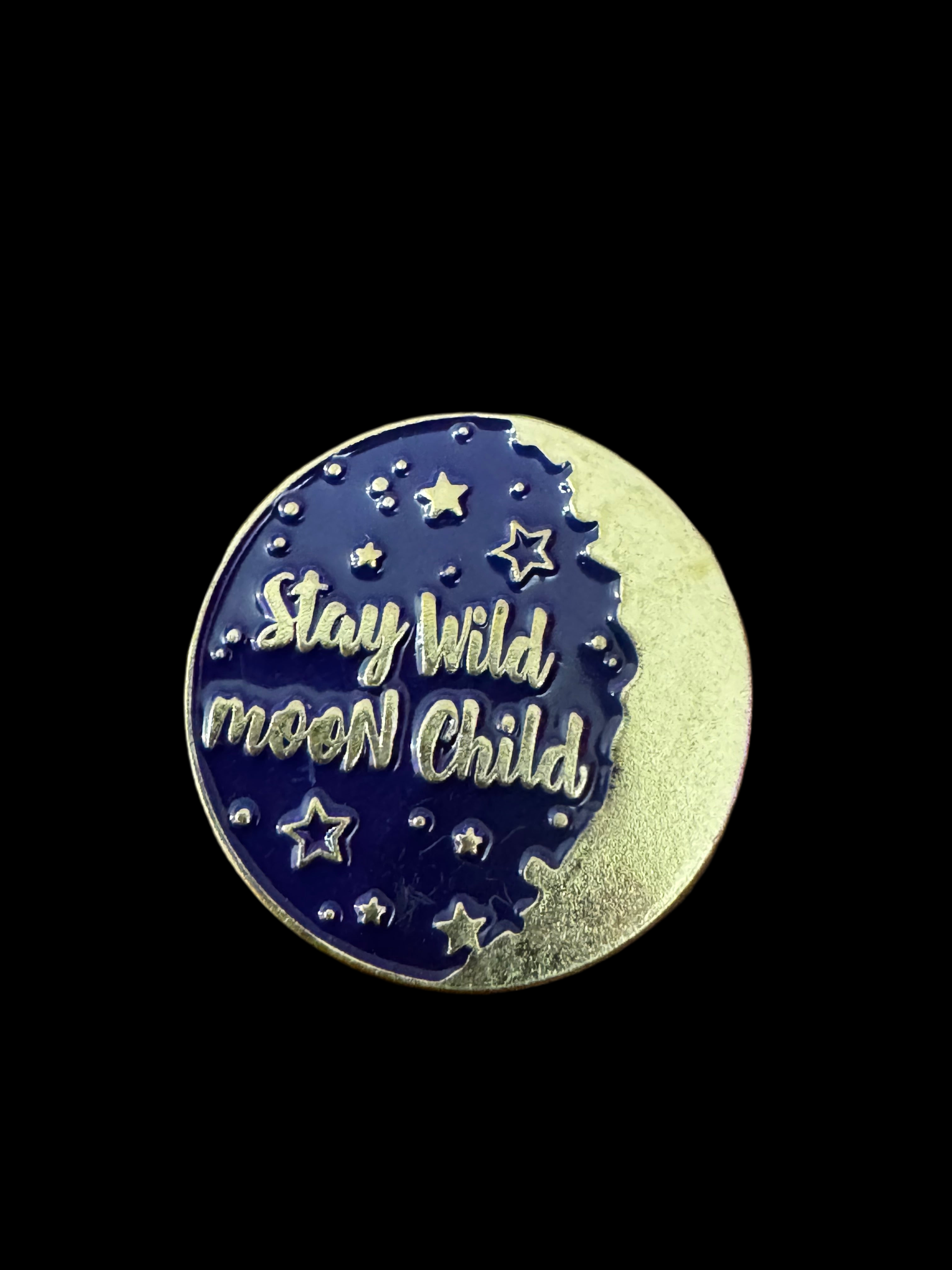 Pin Badge Stay Wild Moon Child